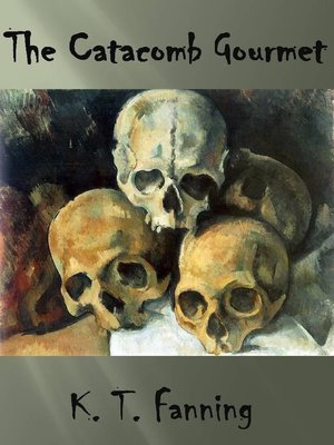 cover image of The Catacomb Gourmet